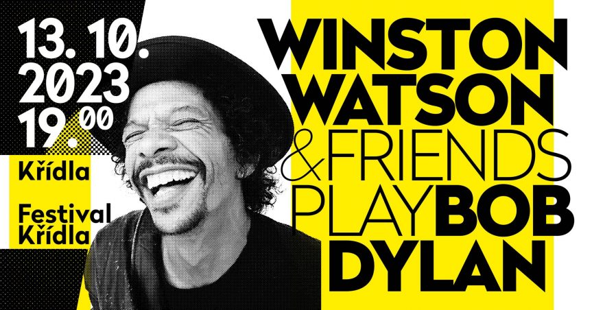 Winston Watson & friends play Bob Dylan – festival Křídla