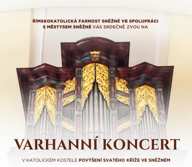 Varhanní koncert v katolickém kostele Povýšení Svatého Kříže ve Sněžném