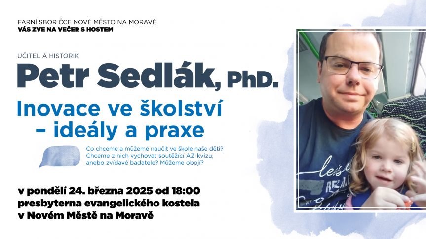 Večer s hostem: Petr Sedlák, Inovace ve školství – ideály a praxe