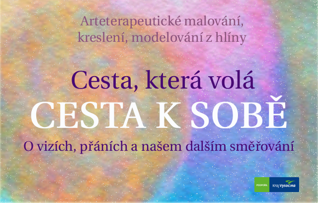 CESTA K SOBĚ – tvořivá arteterapeutická setkání